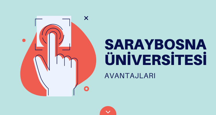 saraybosna üniversitesi avantajları