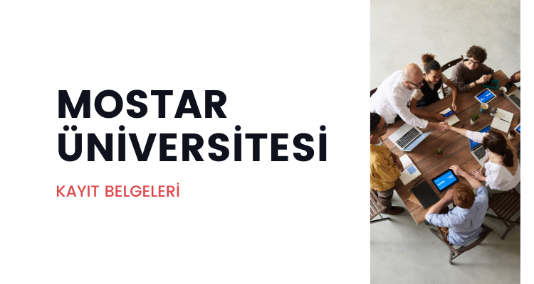 mostar üniversitesi kayıt belgeleri