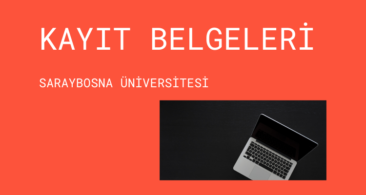 saraybosna üniversitesi kayıt belgeleri